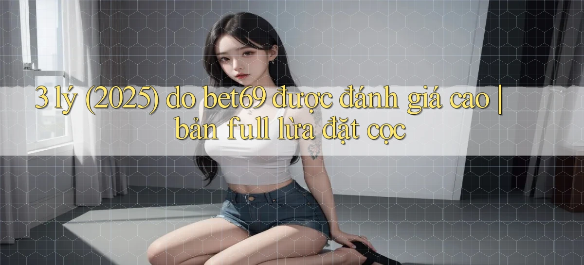 bet69   Truy Cập 2026   Đăng Nhập Và App Game