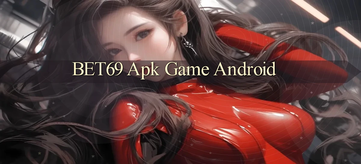 bet69 apk game android