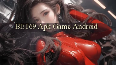bet69 apk game android