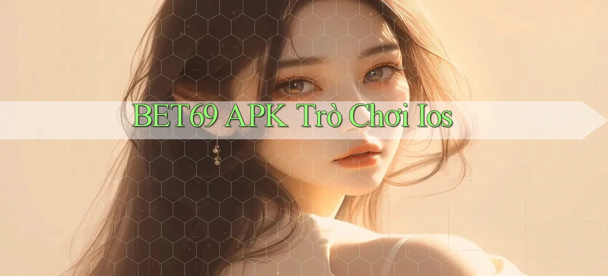 bet69   Truy Cập 2026   Đăng Nhập Và App Game