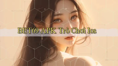 bet69 APK trò chơi ios