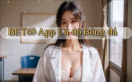 bet69 app cá độ bóng đá