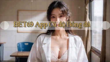 bet69 app cá độ bóng đá