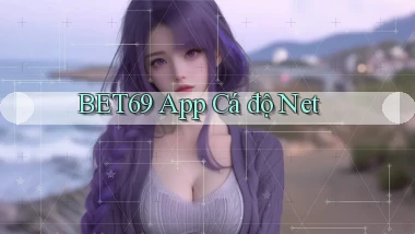 bet69 app cá độ net