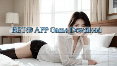 bet69 APP game download
