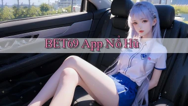 bet69 app nổ hũ