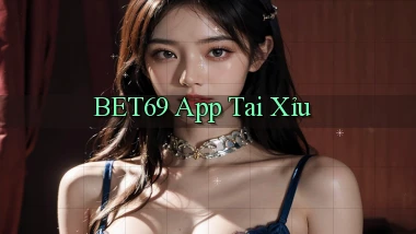 bet69 app tải xỉu