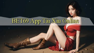 bet69 app tài xỉu online