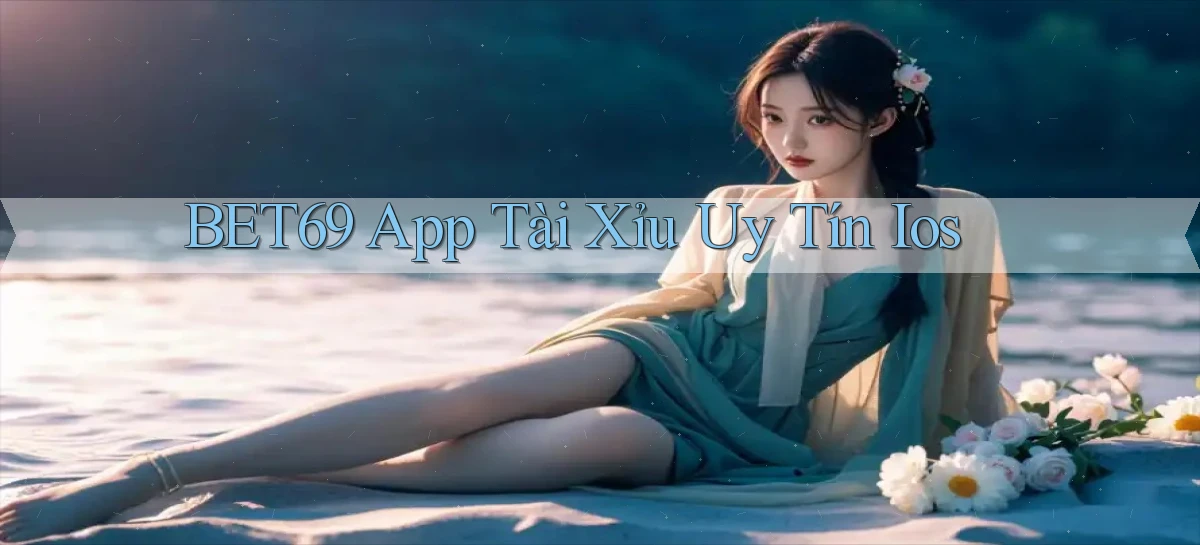 bet69 app tài xỉu uy tín ios