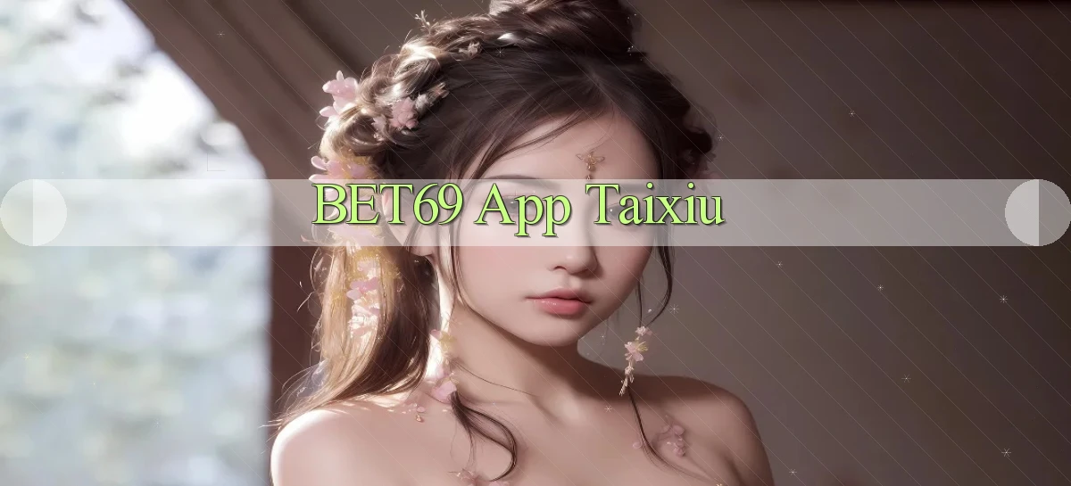 bet69   Truy Cập 2026   Đăng Nhập Và App Game