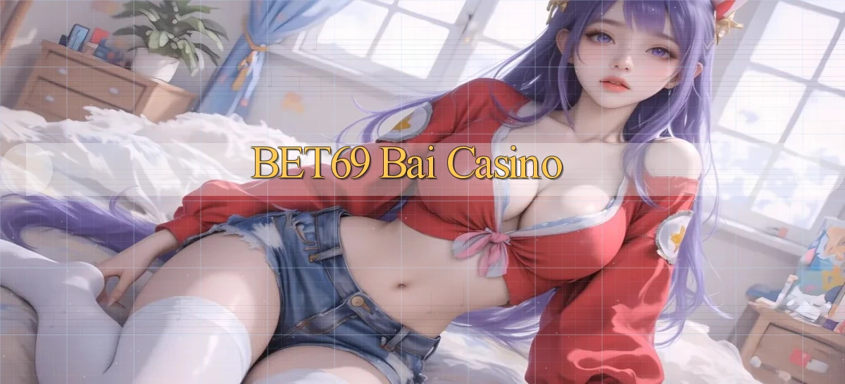 bet69 bài casino