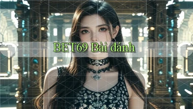 bet69 bài đánh