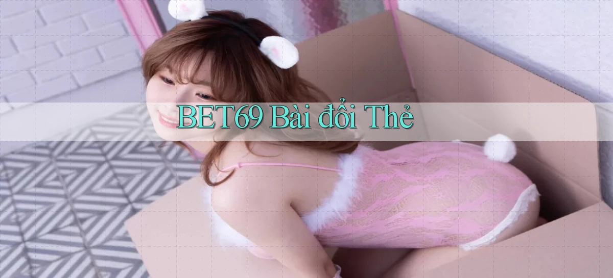bet69   Truy Cập 2026   Đăng Nhập Và App Game