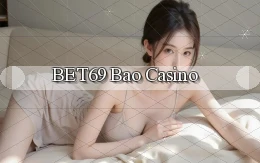bet69 bao casino