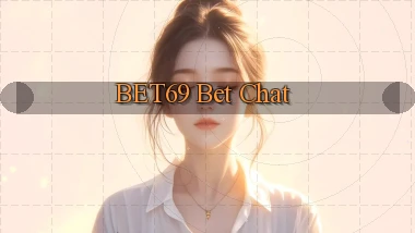 bet69 bet chat