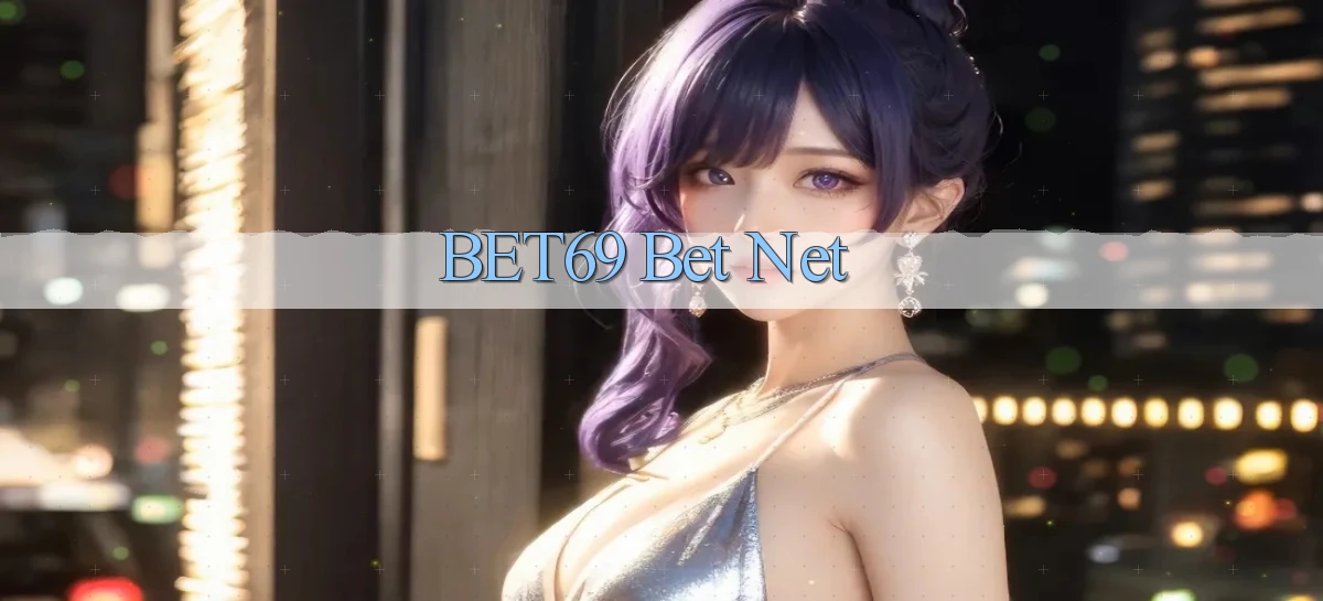 bet69   Truy Cập 2026   Đăng Nhập Và App Game