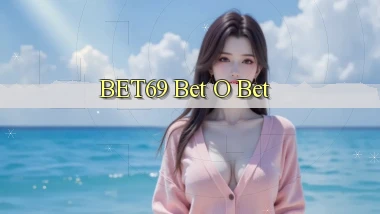 bet69 bet o bet