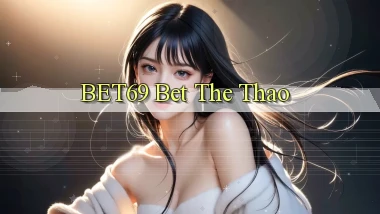bet69 bet the thao