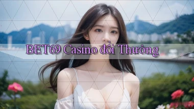bet69 casino đổi thưởng