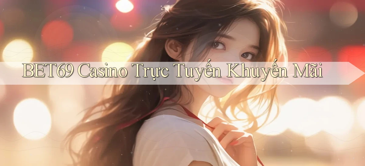 bet69   Truy Cập 2026   Đăng Nhập Và App Game