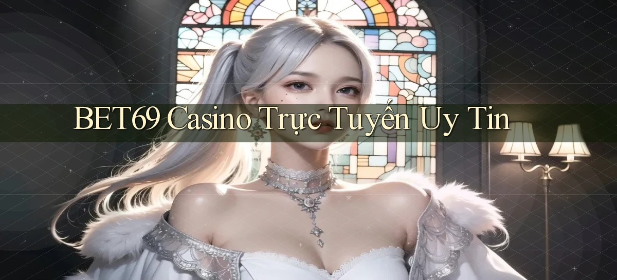 bet69   Truy Cập 2026   Đăng Nhập Và App Game