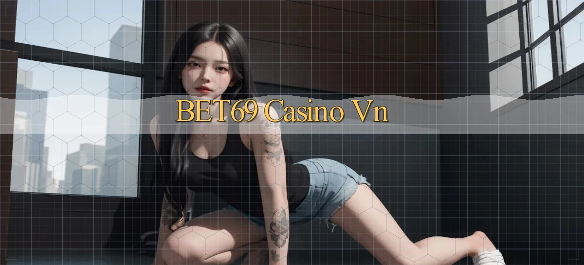 bet69 casino vn