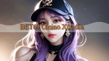 bet69 casino xóc đĩa