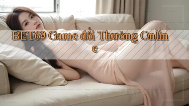 bet69  game đổi thưởng online