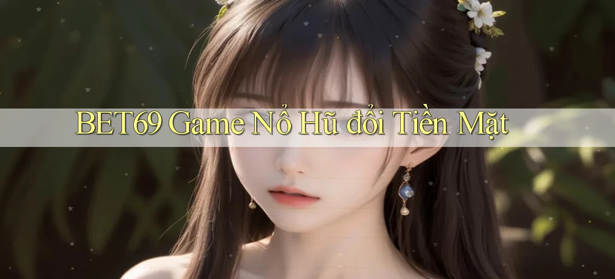 bet69   Truy Cập 2026   Đăng Nhập Và App Game