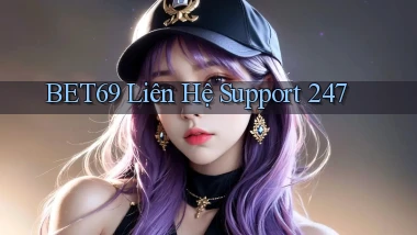 bet69  liên hệ support 24／7