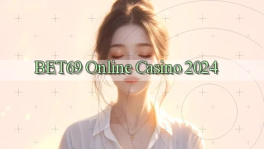 bet69 Online Casino 2024