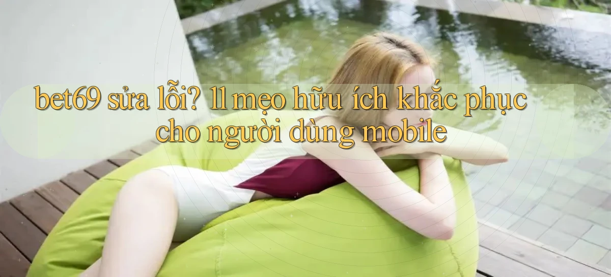 bet69   Truy Cập 2026   Đăng Nhập Và App Game
