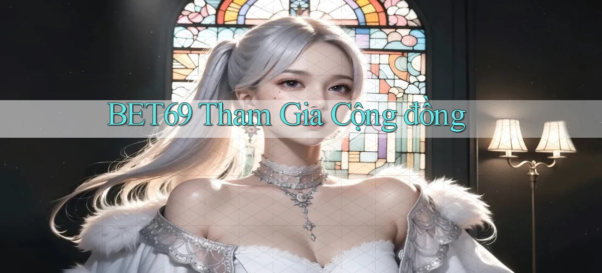 bet69   Truy Cập 2026   Đăng Nhập Và App Game