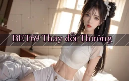 bet69  thay đổi thưởng