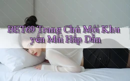 bet69  trang chủ mới khuyến mãi hấp dẫn