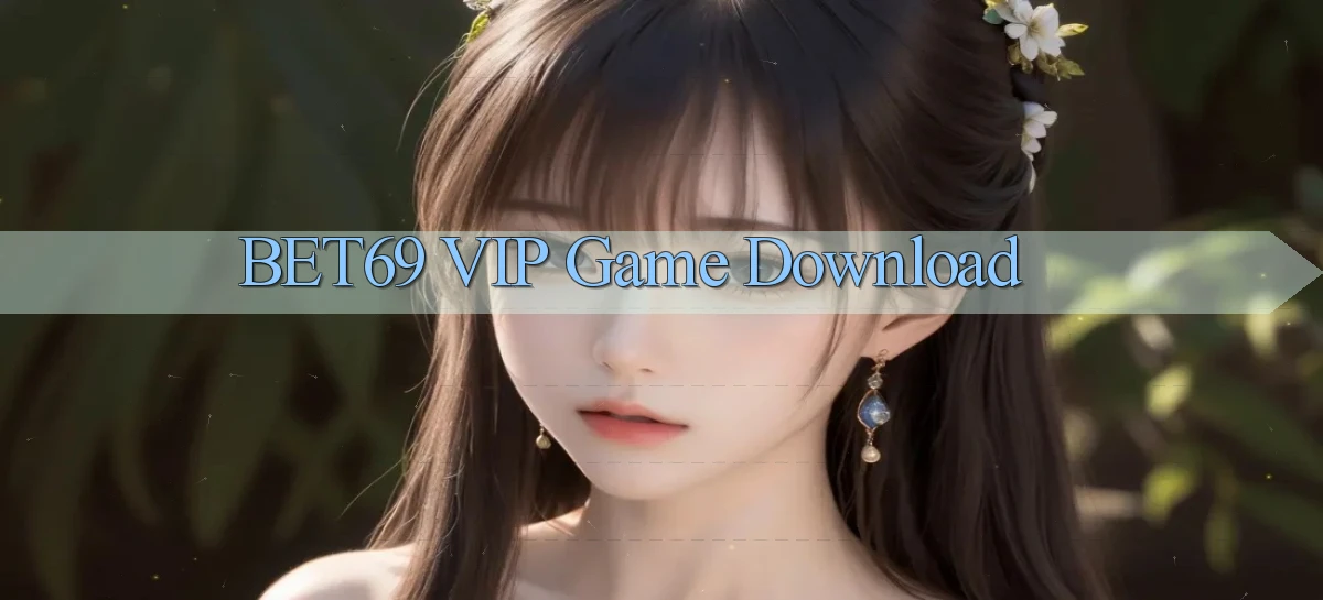 bet69   Truy Cập 2026   Đăng Nhập Và App Game