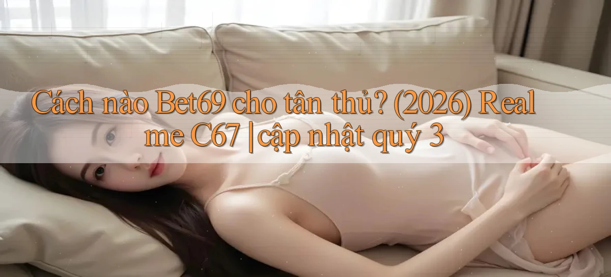 bet69   Truy Cập 2026   Đăng Nhập Và App Game