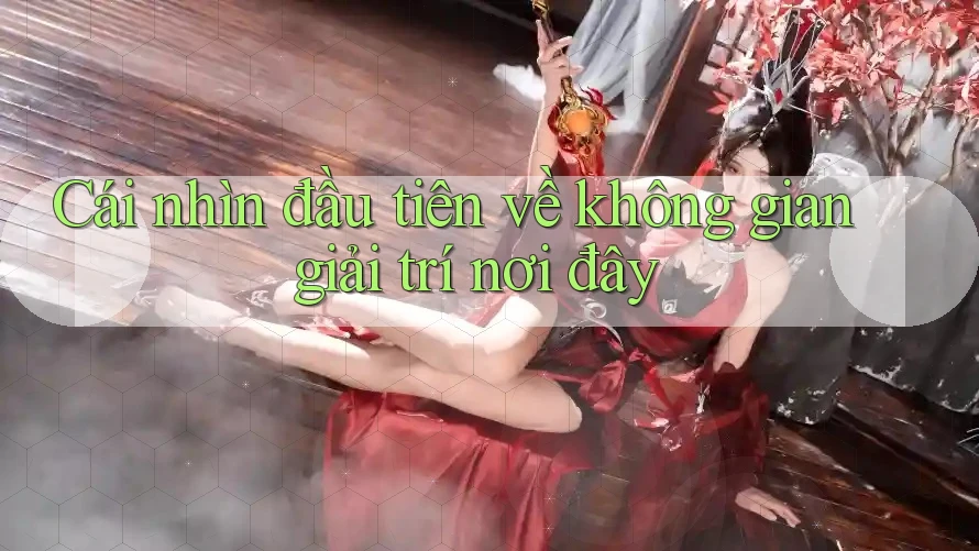 Cái nhìn đầu tiên về không gian giải trí nơi đây