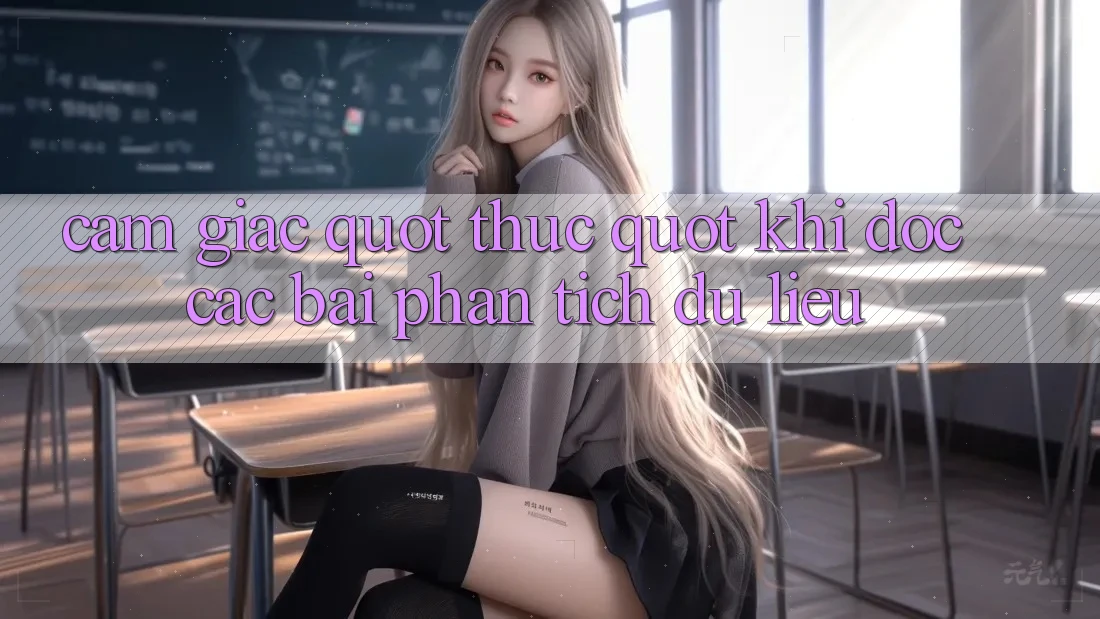 Cảm giác " thực" khi đọc các bài phân tích dữ liệu Cảm giác " thực" khi đọc các bài phân tích dữ liệu