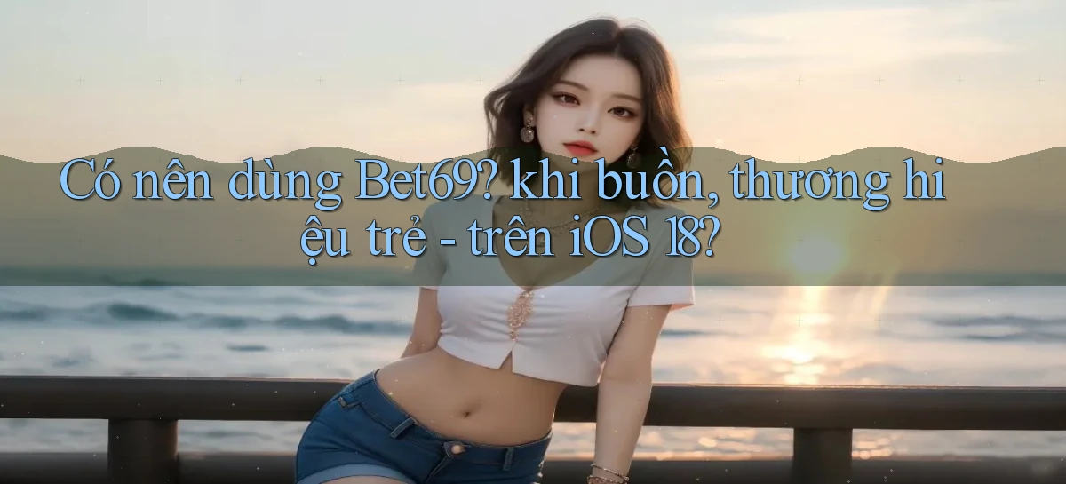 bet69   Truy Cập 2026   Đăng Nhập Và App Game