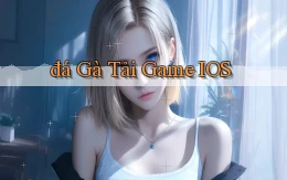 đá gà Tải game iOS
