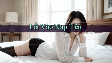 Lối vào Nạp tiền