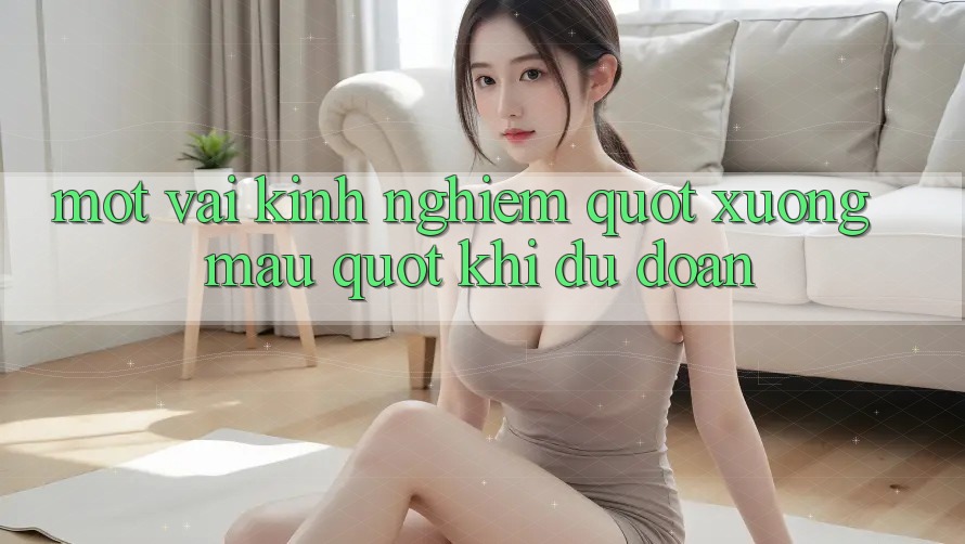 Một vài kinh nghiệm " xương máu" khi dự đoán Một vài kinh nghiệm " xương máu" khi dự đoán