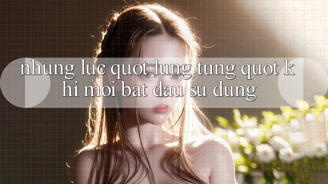 Những lúc " lúng túng" khi mới bắt đầu sử dụng Những lúc " lúng túng" khi mới bắt đầu sử dụng