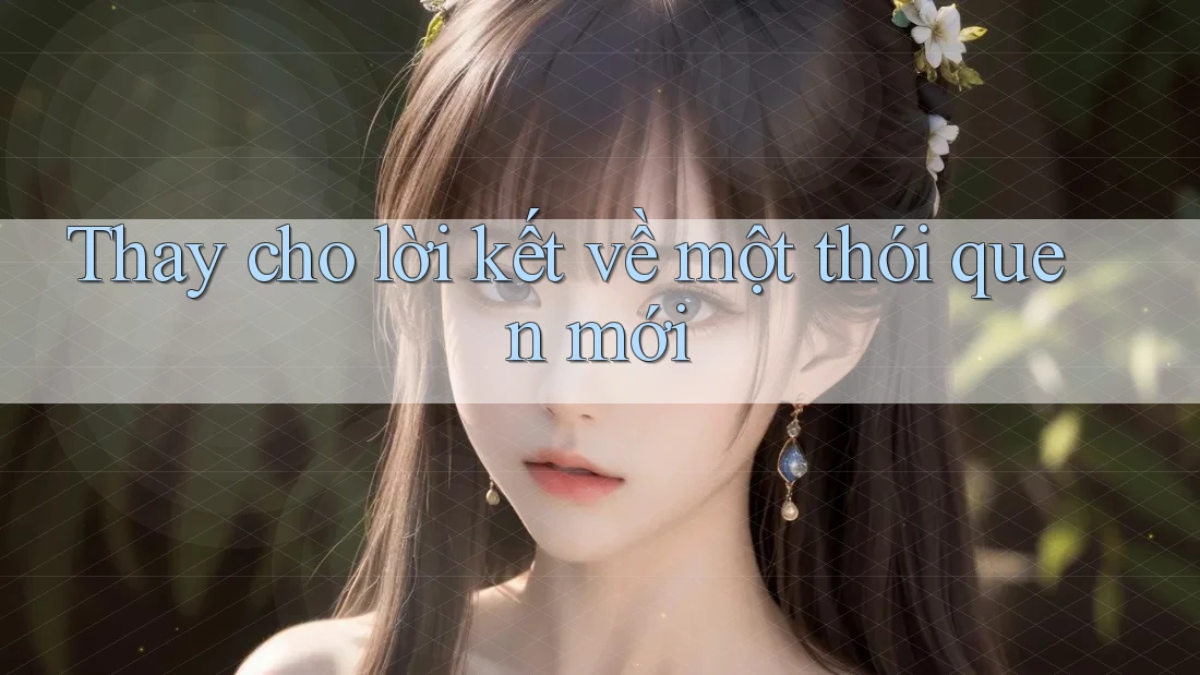 Thay cho lời kết về một thói quen mới